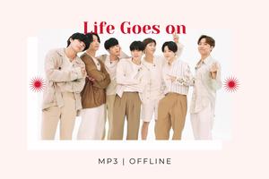 Life Goes On BTS Song Offline Poster