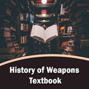 History of Weapons Textbook APK