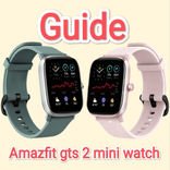 Amazfit gts 2 mini watch Guide
