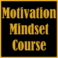 Motivation Mindset Course