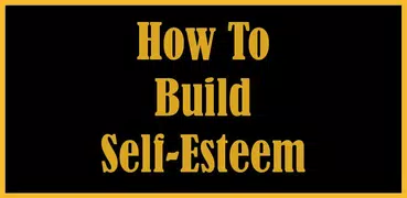 How to Build Self Esteem