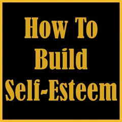 How to Build Self Esteem APK Herunterladen