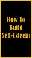 How to Build Self Esteem Affiche