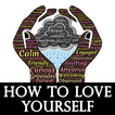 Self Love:How to love yourself