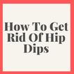 How To Get Rid Of Hip Dips