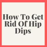 آیکون‌ How To Get Rid Of Hip Dips