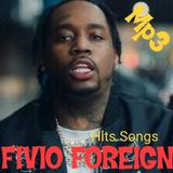 Fivio Foreign Hits Songs