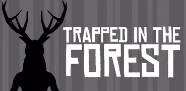 Trapped in the Forest FREE