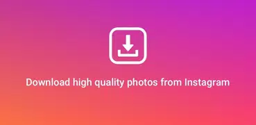 Instant Save - HD photo downloader for Instagram