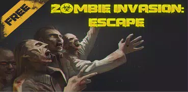 Zombie Invasion : Escape