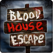 ”Blood House Escape
