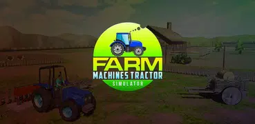 Farm Tractor Machine Simulator