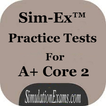 Sim-Ex Practice Test:A+ Core 2