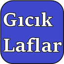 Gıcık Laflar APK