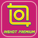 Premium InShot Pro Editor 2019! APK
