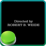 Directed by Robert Weide Boton