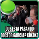 Que Esta Pasando Doctor Garcia Boton-APK