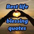 Life Blessing Quotes