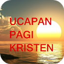 Ucapan Selamat Pagi Kristen APK