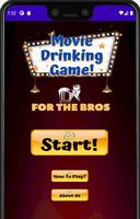 Movie Drinking Game - For The Bros Edition ポスター