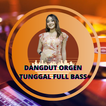 Dangdut Orgen Tunggal Full Bas