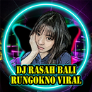 DJ Rasah Bali Rungokno Viral APK
