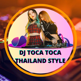 DJ Toca Toca Thailand Style