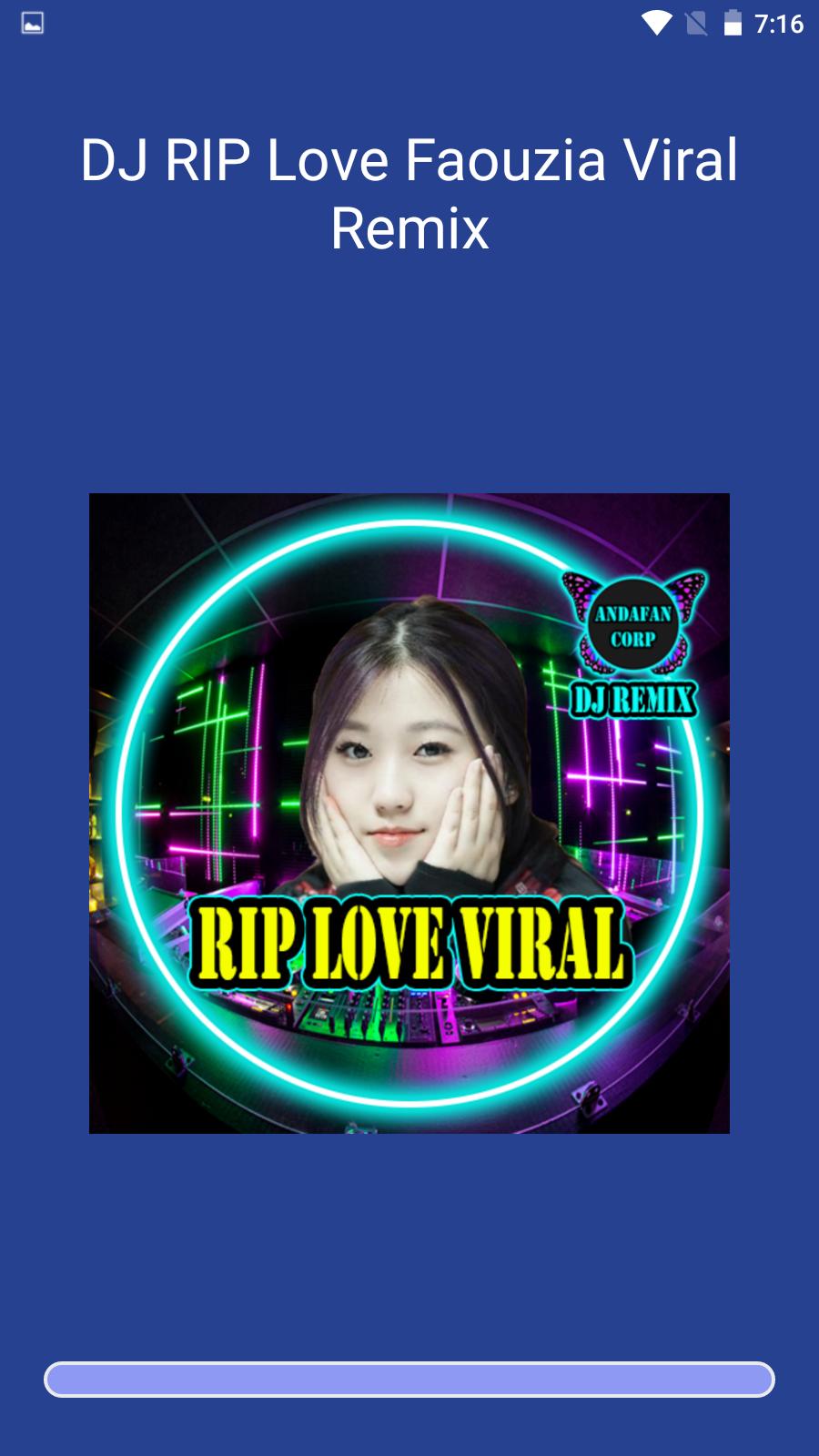 Android İndirme için DJ RIP Love Faouzia Viral APK