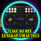 Lagu DJ Lengkap Viral 2023 icône