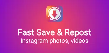 Fast Save & Repost for Instagram