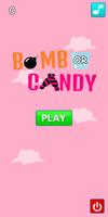 Bomb or Candy Affiche