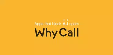 WhyCall - AI spam blocking app