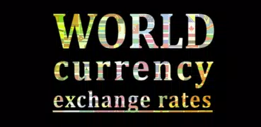 World currency exchange rates