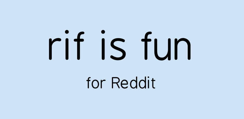 Rif is fun for Reddit