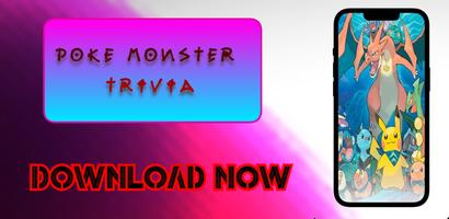 Poke Monster  TRIVIA पोस्टर