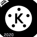 Guide for Kine Master Video Editing Tips Hint 2020-APK
