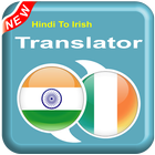 Hindi To Irish - GA To HI – Speak Translator ikon