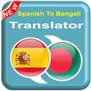 Spanish To Bengali - BN To ES – Speak Translator APK