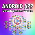Android App Development Guide