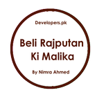 آیکون‌ Beli Rajputan Ki Malika Novel - By Nimra Ahmed