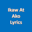 Ikaw At Ako Lyrics