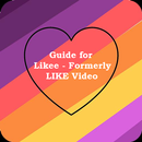 Guide for Likee - Formerly LIKE Video Editor Tips APK