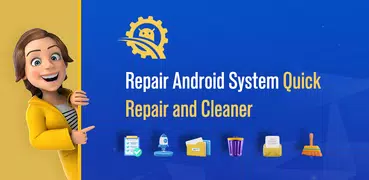 Repair Android System- Cleaner