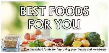 Healthy Foods for You