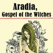 Aradia, Gospel of the Witches