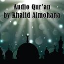 Audio Quran by Khalid Almohana APK