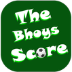 The Bhoys Score