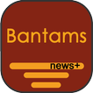 ”Bantams News