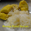 Resepi Pulut Durian