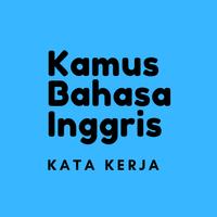 Kamus Bahasa Inggris Kata Kerj 海报